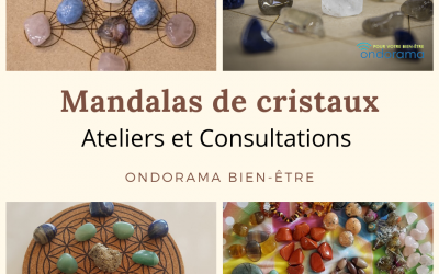 Ateliers Mandalas de Cristaux Ondorama Bien-Être