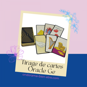 Tirage de cartes Oracle Ge Ondorama Bien Être