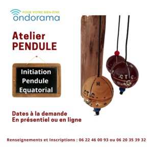 atelier formation pendule équatorial Ondorama bien être