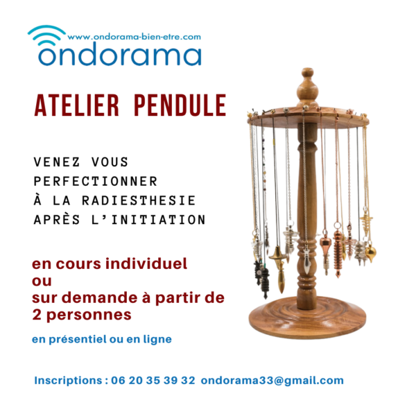 Ateliers pendule radiesthésie Ondorama Bien Être